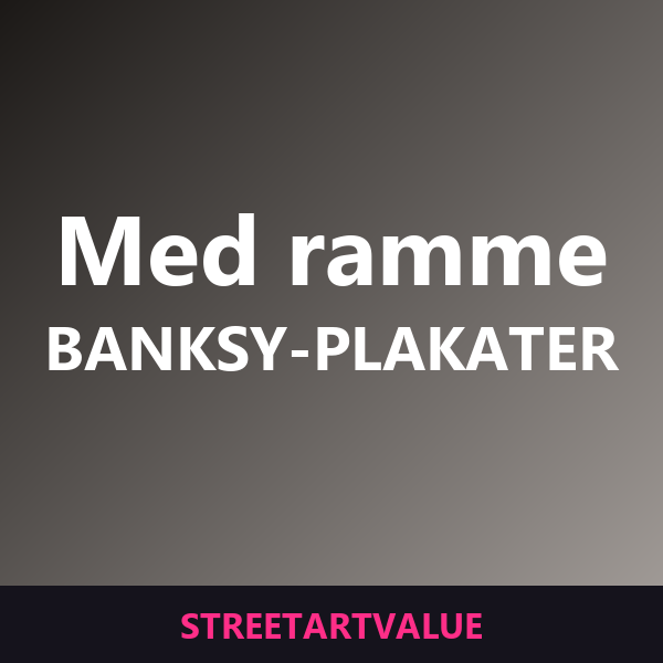 Banksy plakater med ramme: bøger og udstyr om gadekunst på Amazon