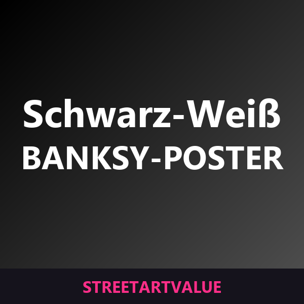 Schwarz-Weiß Banksy Poster auf Amazon