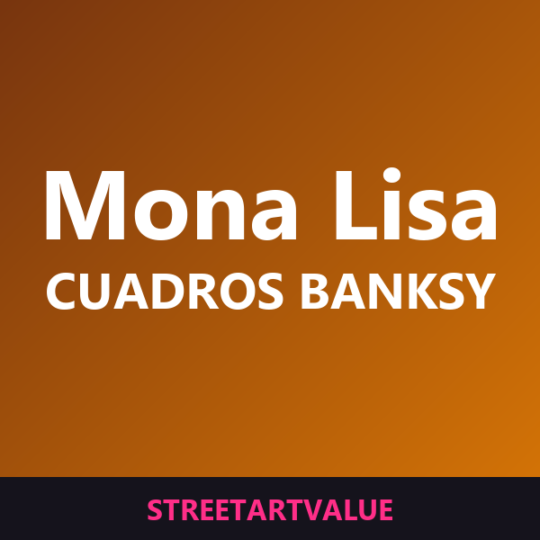 Cuadros Mona Lisa de Banksy en Amazon