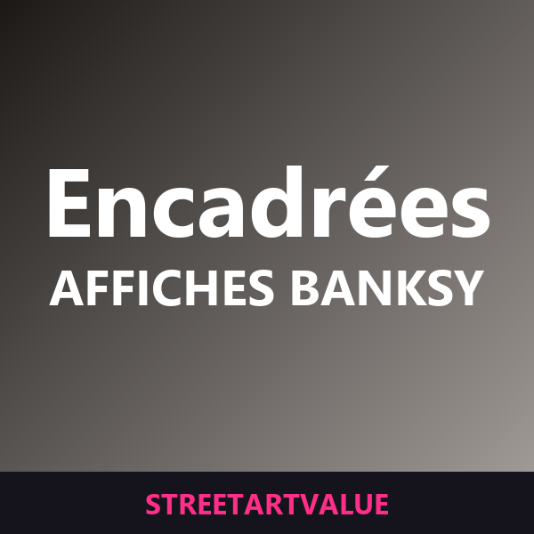 Affiches Banksy encadrées sur Amazon