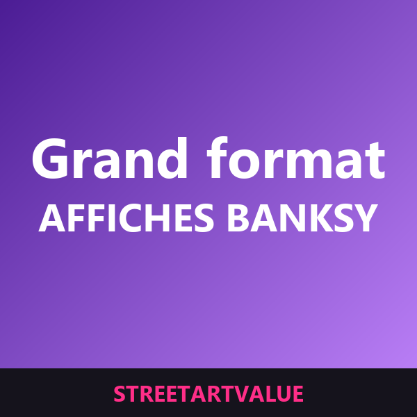 Grandes affiches Banksy sur Amazon