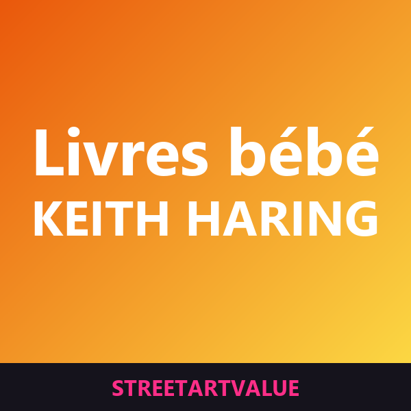Livres pour bébé Keith Haring Livres pour bébé Keith Haring : livres et fournitures street art sur Amazon