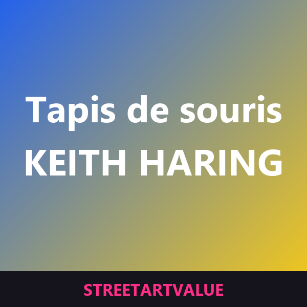 Tapis de souris Keith Haring sur Amazon